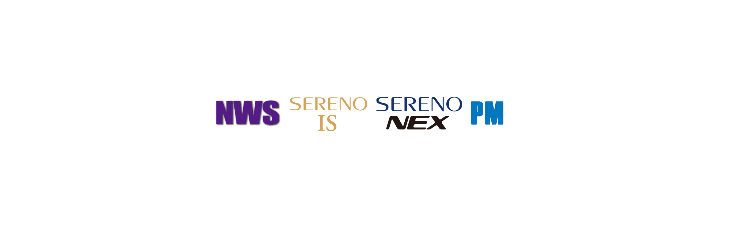 NWS / SERENO IS / SERENO NEX / PM