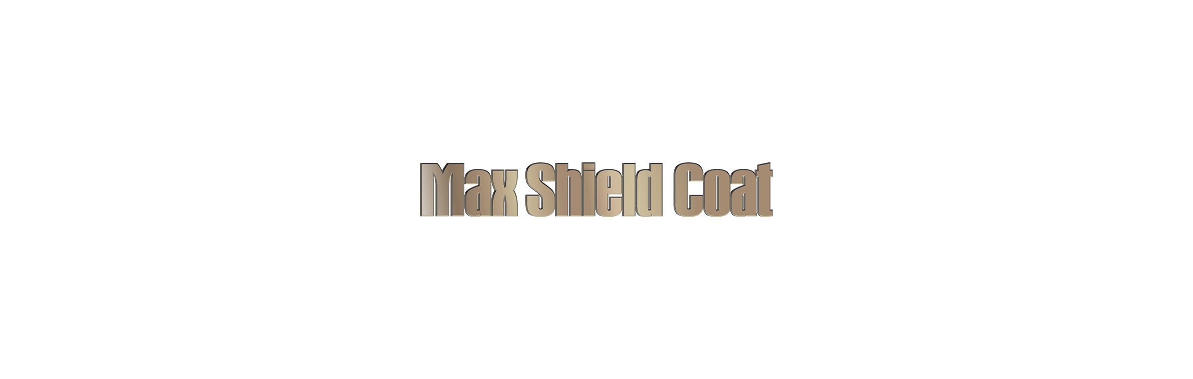MSC (Max Shield Coating)
