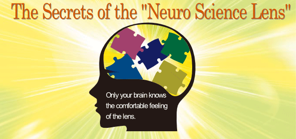 The Secrets of the Neuro Science Lens